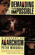 Cover image of book Demanding the Impossible: A History of Anarchism (updated edition) by Peter Marshall 