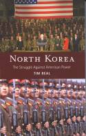 Cover image of book North Korea: The Struggle Against American Power by Tim Beal 