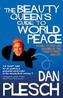 Cover image of book The Beauty Queen's Guide to World Peace: Money, Power & Mayhem in the 21st Century by Dan Plesch 