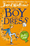 Cover image of book The Boy in the Dress by David Walliams and Quentin Blake