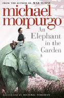 Cover image of book An Elephant in the Garden by Michael Morpurgo 