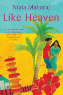 Cover image of book Like Heaven by Niala Maharaj