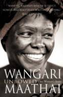 Cover image of book Unbowed: My Autobiography by Wangari Maathai 