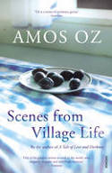 Cover image of book Scenes from Village Life by Amos Oz, translated by Nicholas De Lange 