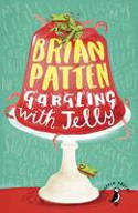 Cover image of book Gargling with Jelly: A Collection of Poems by Brian Patten 