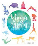 Cover image of book Yoga for Everyone: 50 Poses for Every Type of Body by Dianne Bondy