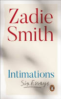 Cover image of book Intimations: Six Essays by Zadie Smith 