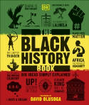 Cover image of book The Black History Book: Big Ideas Simply Explained by DK, with a Foreword by David Olusoga