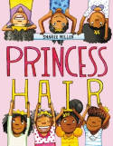 Cover image of book Princess Hair by Sharee Miller