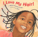 Cover image of book I Love My Hair! by Natasha Anastasia Tarpley, illustrated by E. B. Lewis 