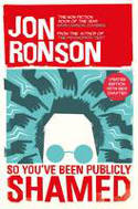 Cover image of book So You've Been Publicly Shamed by Jon Ronson 