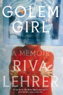 Cover image of book Golem Girl: A Memoir by Riva Lehrer 