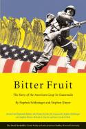 Cover image of book Bitter Fruit: The Story of the American Coup in Guatemala by Stephen Schlesinger and Stephen Kinzer