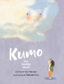 Cover image of book Kumo: The Bashful Cloud by Kyo Maclear, illustrated by Nathalie Dion