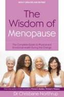 Cover image of book The Wisdom of Menopause: The Complete Guide to Physical and Emotional Health During the Change by Dr Christiane Northrup 