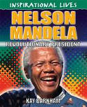 Cover image of book Inspirational Lives: Nelson Mandela by Kay Barnham 