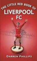 Cover image of book The Little Red Book of Liverpool FC by Darren Phillips 