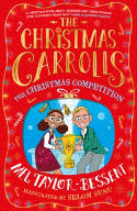 Cover image of book The Christmas Carrolls: The Christmas Competition by Mel Taylor-Bessent, illustrated by Selom Sunu