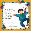 Cover image of book Sasha and the Wiggly Tooth by Rhea Tregebov 