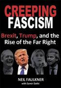 Cover image of book Creeping Fascism: Brexit, Trump, and the Rise of the Far Right by Neil Faulkner 