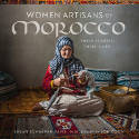 Cover image of book Women Artisans of Morocco: Their Stories, Their Lives by Susan Schaefer Davis, with photographs by Joe Coca