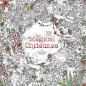 Cover image of book The Magical Christmas: A Colouring Book by Lizzie Mary Cullen 