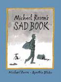 Cover image of book Michael Rosen's Sad Book by Michael Rosen and Quentin Blake 