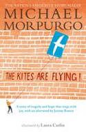 Cover image of book The Kites Are Flying by Michael Morpurgo, illustrated by Laura Carlin