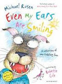 Cover image of book Even My Ears are Smiling by Michael Rosen, illustrated by Babette Cole 