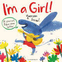 Cover image of book I'm a Girl! by Yasmeen Ismail 