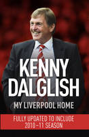 Cover image of book My Liverpool Home by Kenny Dalglish