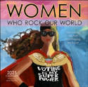 Cover image of book Women Who Rock Our World 2025 Wall Calendar by Gayle Kabaker 