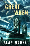 Cover image of book The Great When: A Long London Novel by Alan Moore 