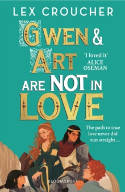 Cover image of book Gwen and Art Are Not in Love by Lex Croucher