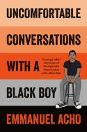 Cover image of book Uncomfortable Conversations with a Black Boy by Emmanuel Acho