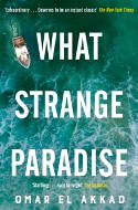 Cover image of book What Strange Paradise by Omar El Akkad