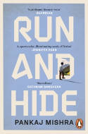 Cover image of book Run And Hide by Pankaj Mishra