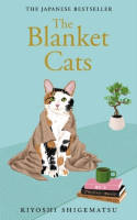 Cover image of book The Blanket Cats by Kiyoshi Shigematsu 