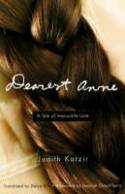 Cover image of book Dearest Anne: A Tale of Impossible Love by Judith Katzir 