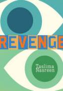 Cover image of book Revenge by Taslima Nasrin, translated by Honor Moore 