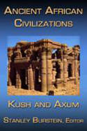 Cover image of book Ancient African Civilizations: Kush and Axum (Third edition) by Stanley Burstein 