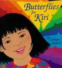 Cover image of book Butterflies for Kiri by Cathryn Falwell 