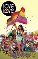 Cover image of book Love is Love by Various artists and writers 