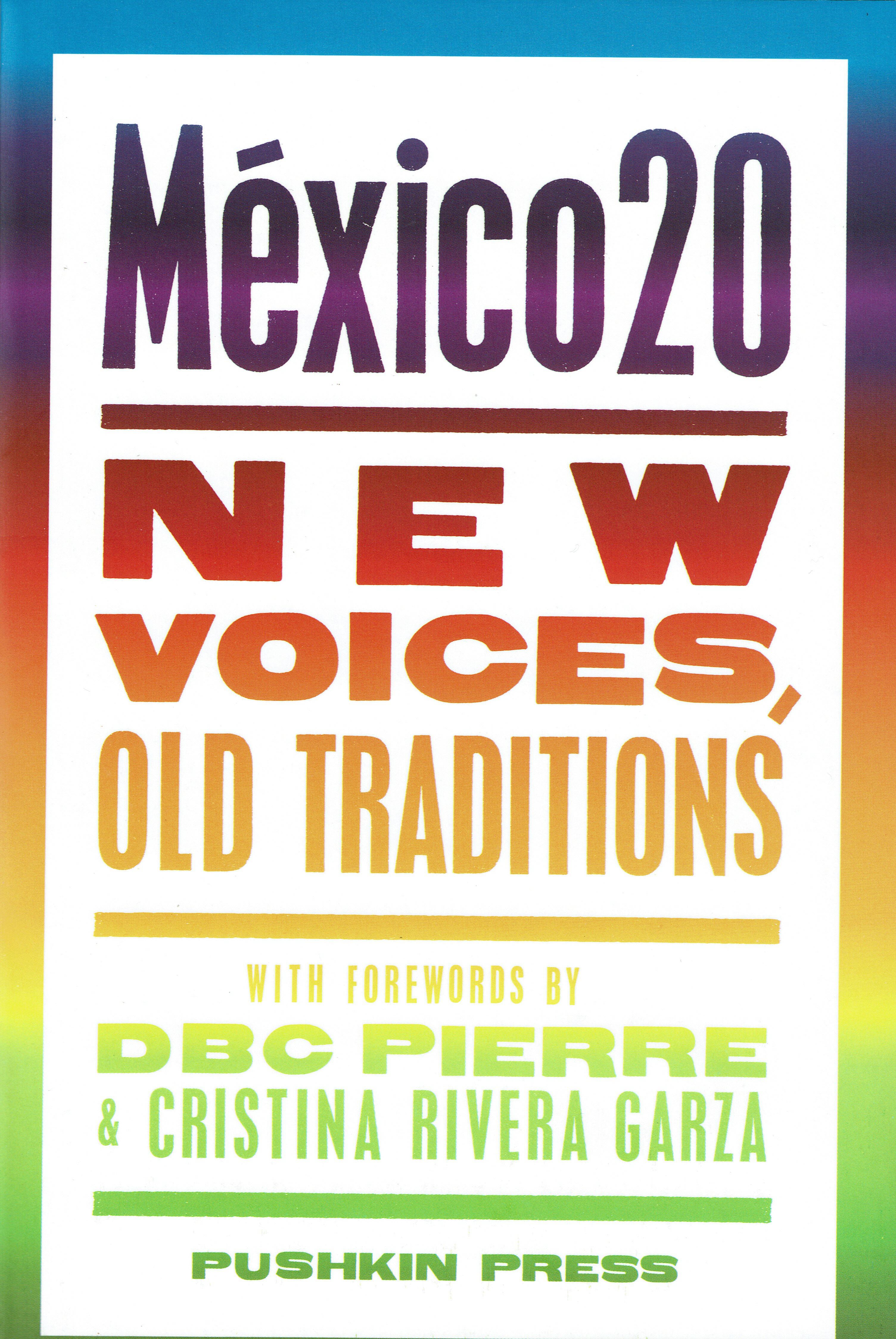 Cover image of book Mexico 20: New Voices, Old Traditions by Various authors