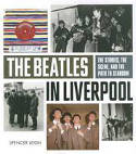 Cover image of book The Beatles in Liverpool by Spencer Leigh 