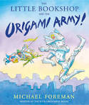 Cover image of book The Little Bookshop and the Origami Army by Michael Foreman 