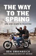 Cover image of book The Way to the Spring: Life and Death in Palestine by Ben Ehrenreich 