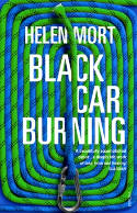 Cover image of book Black Car Burning by Helen Mort 