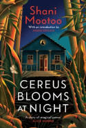 Cover image of book Cereus Blooms at Night by Shani Mootoo 