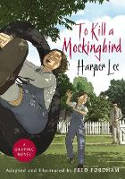 Cover image of book To Kill a Mockingbird (Graphic Novel edition) by Harper Lee, adapted and illustrated by Fred Fordham 